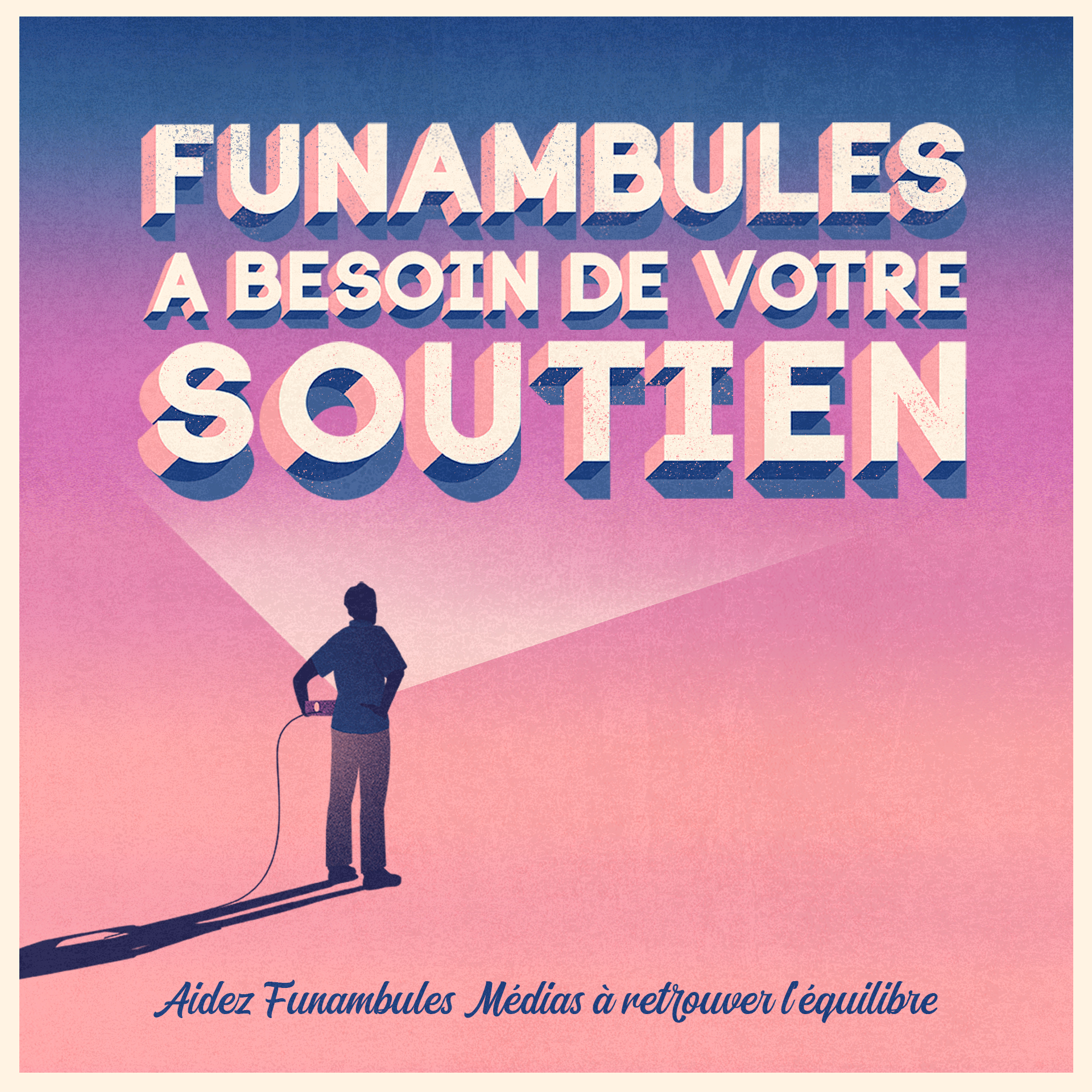 Affiche de la campagne de parrainage de Funambules Médias